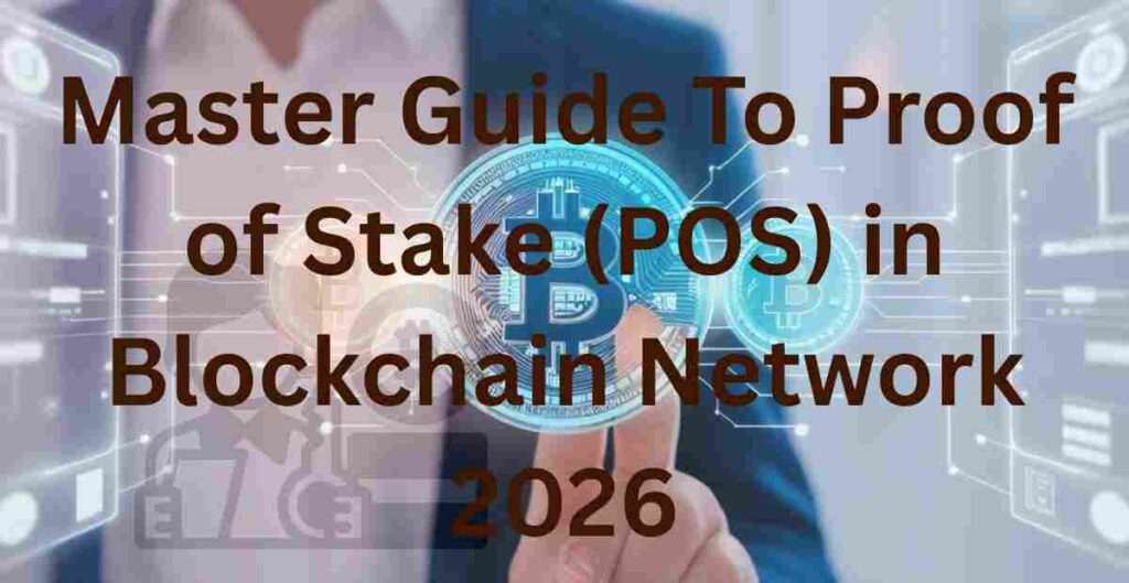 Master Guide To Proof of Stake (POS) in Blockchain